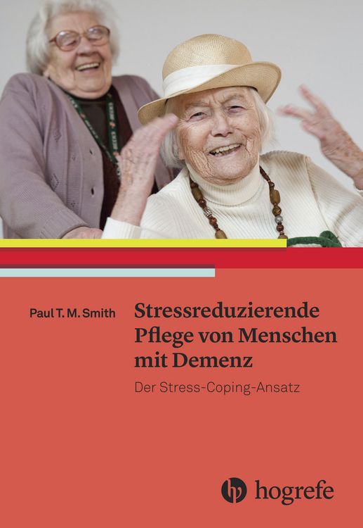 Produktbild: Stressreduzierende Pflege von Menschen mit Demenz