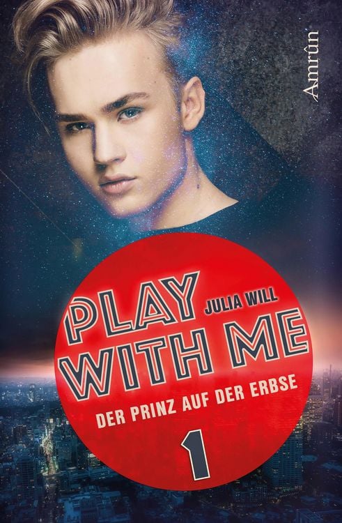 Bild vom Artikel Play with me 1: Der Prinz auf der Erbse vom Autor Julia Will
