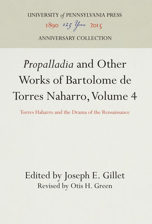 Produktbild: Propalladia and Other Works of Bartolome de Torres Naharro, Volume 4