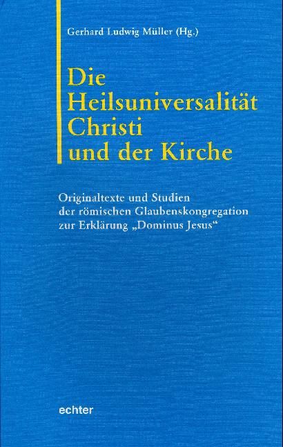 Produktbild: Die Heilsuniversalit&auml;t Christi und der Kirche