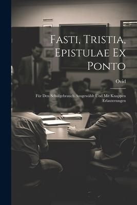 Produktbild: Fasti, Tristia, Epistulae Ex Ponto