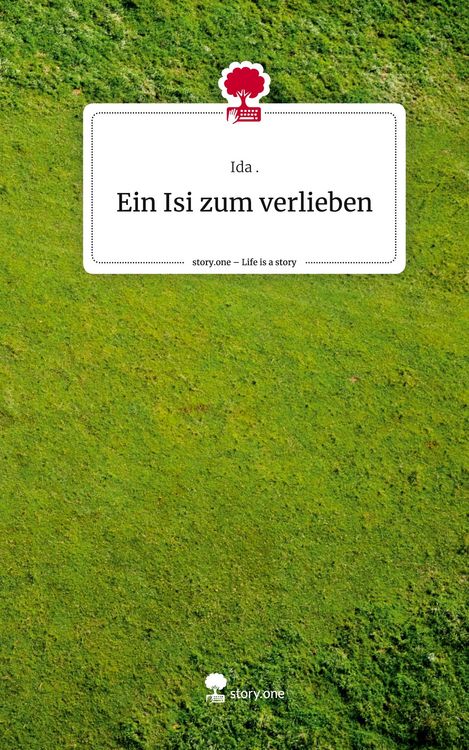 Produktbild: Ein Isi zum verlieben. Life is a Story - story.one