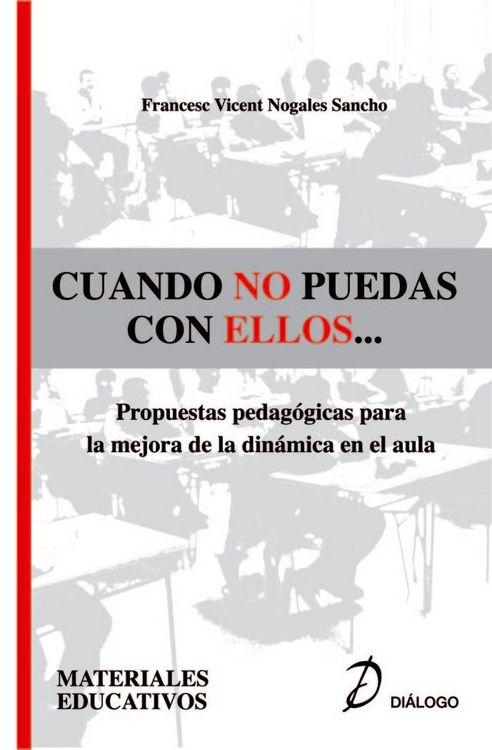 Produktbild: Cuando no puedas con ellos-- : propuestas pedag&oacute;gicas para la mejora de la din&aacute;mica en el aula