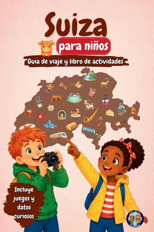 Produktbild: Suiza para Ni&ntilde;os - Gu&iacute;a de Viaje y Libro de Actividades