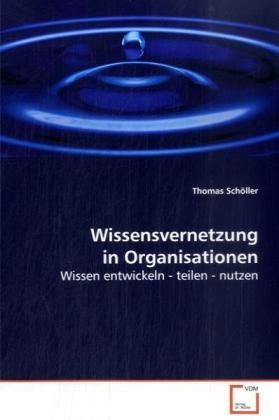 Produktbild: Sch&ouml;ller, T: Wissensvernetzung in Organisationen