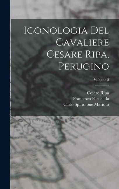 Produktbild: Iconologia del cavaliere Cesare Ripa, perugino; Volume 5