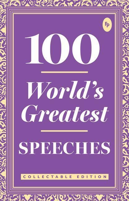 Produktbild: 100 World S Greatest Speeches: Collectable Edition