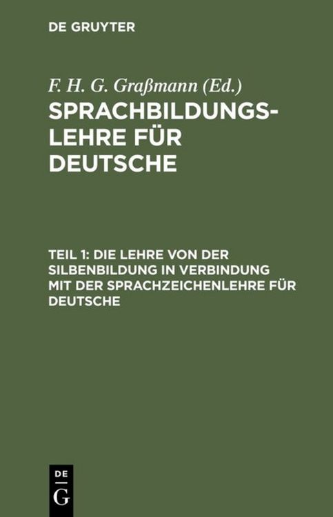 Produktbild: Die Lehre von der Silbenbildung in Verbindung mit der Sprachzeichenlehre f&uuml;r Deutsche