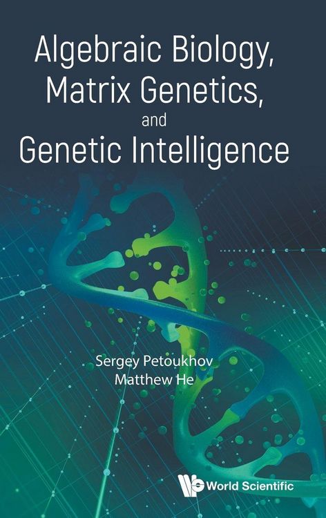 Produktbild: Algebraic Biology, Matrix Genetics, and Genetic Intelligence