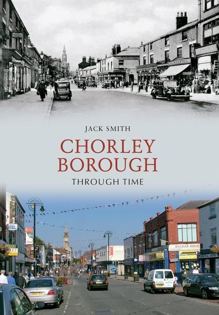 Produktbild: Chorley Borough Through Time