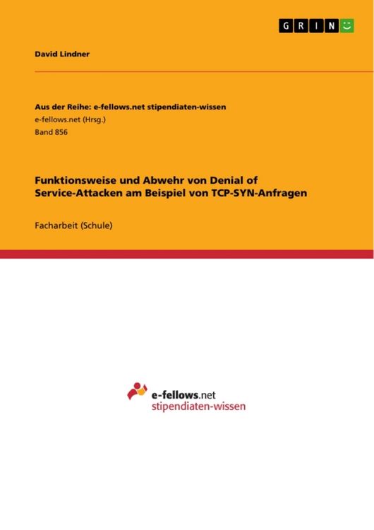 Produktbild: Funktionsweise und Abwehr von Denial of Service-Attacken am Beispiel von TCP-SYN-Anfragen