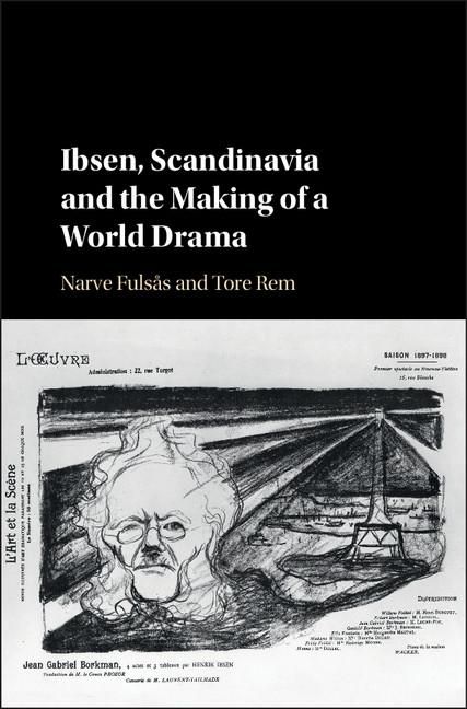 Produktbild: Ibsen, Scandinavia and the Making of a World Drama