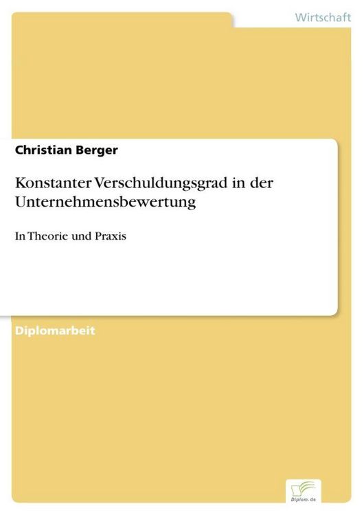 Produktbild: Konstanter Verschuldungsgrad in der Unternehmensbewertung
