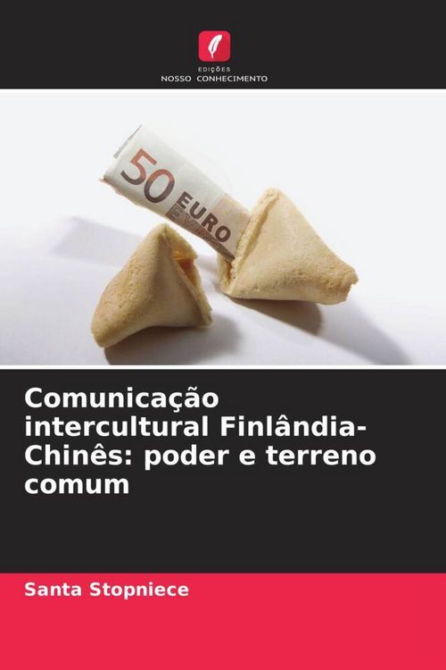 Produktbild: Comunica&ccedil;&atilde;o intercultural Finl&acirc;ndia-Chin&ecirc;s: poder e terreno comum