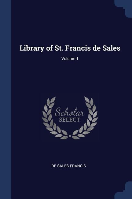 Produktbild: Library of St. Francis de Sales; Volume 1