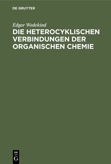 Produktbild: Die heterocyklischen Verbindungen der organischen Chemie