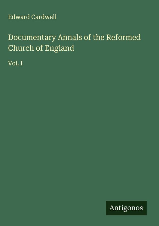 Produktbild: Documentary Annals of the Reformed Church of England