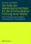 Produktbild: Die Rolle der Markenpers&ouml;nlichkeit f&uuml;r die kommunikative F&uuml;hrung einer Marke