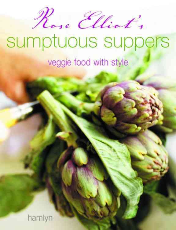 Produktbild: Rose Elliot's Sumptuous Suppers: Veggie Food with Style