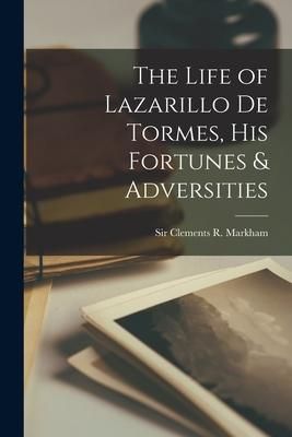 Produktbild: The Life of Lazarillo de Tormes, his Fortunes & Adversities