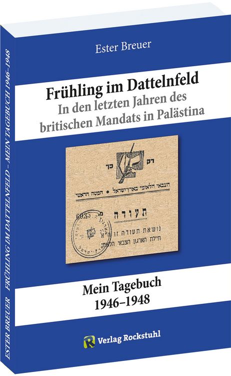 Produktbild: Fr&uuml;hling im Dattelnfeld. In den letzten Jahren des britischen Mandats in Pal&auml;stina