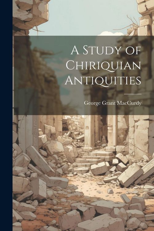 Produktbild: A Study of Chiriquian Antiquities