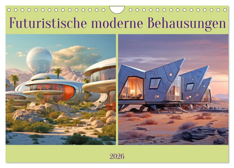 Produktbild: Futuristische moderne Behausungen (Wandkalender 2026 DIN A4 quer), CALVENDO Monatskalender