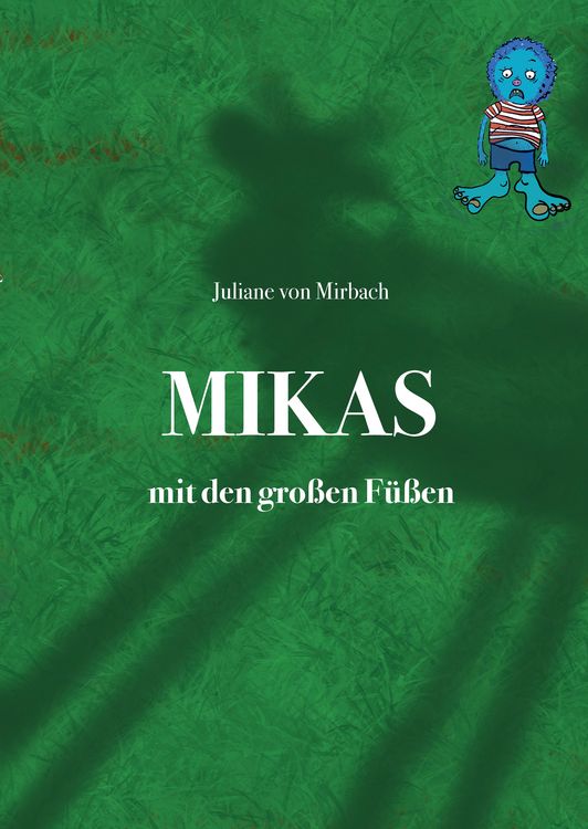 Produktbild: Mikas mit den gro&szlig;en F&uuml;&szlig;en