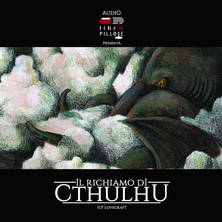 Produktbild: Audiolibrinpillole #01: Il Richiamo di Cthulhu