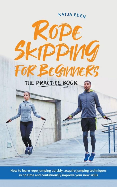 Produktbild: Rope Skipping for Beginners - The Practice Book