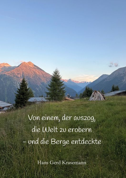 Produktbild: Von einem, der auszog, die Welt zu erobern - und die Berge entdeckte