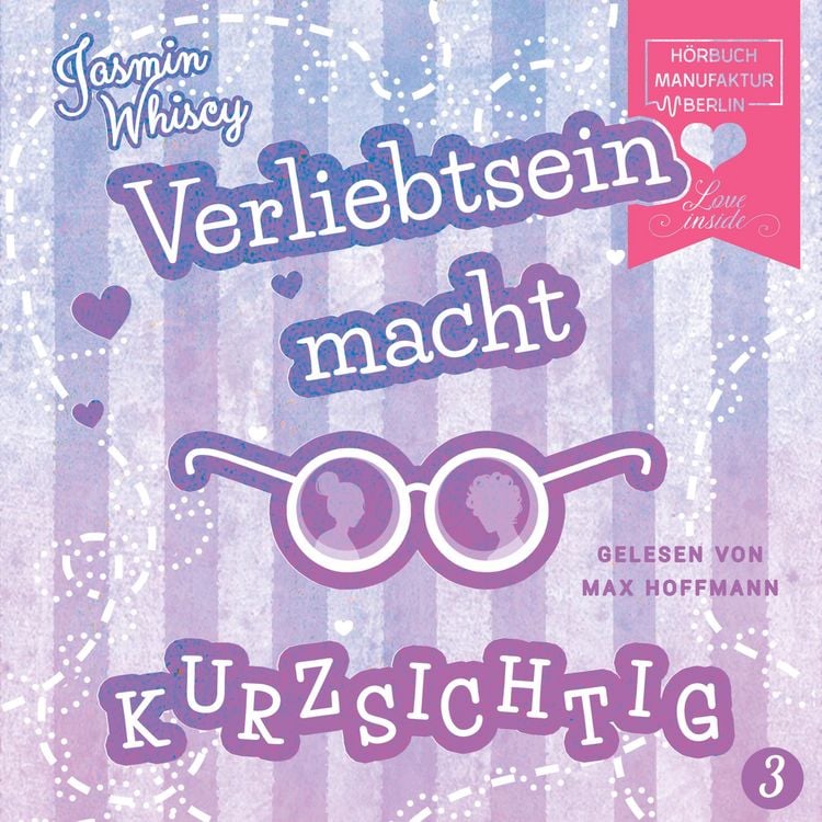 Produktbild: Verliebtsein macht kurzsichtig Band 3