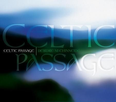 Produktbild: Celtic Passage: A Musical Journey to the Depths of the Celtic Spirit