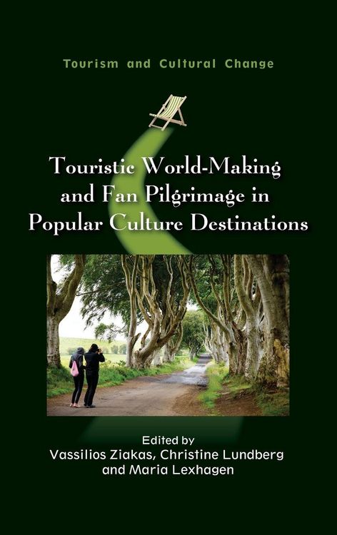 Produktbild: Touristic World-Making and Fan Pilgrimage in Popular Culture Destinations