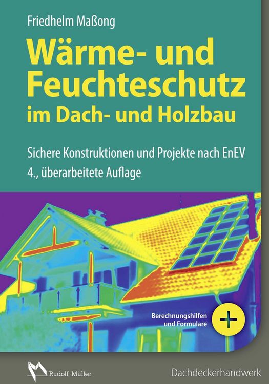 Produktbild: W&auml;rme- und Feuchteschutz im Dach- und Holzbau