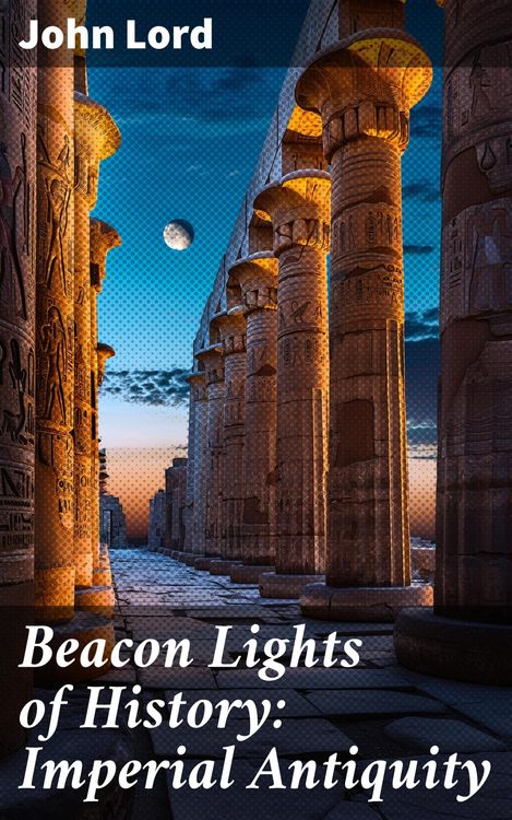 Produktbild: Beacon Lights of History: Imperial Antiquity