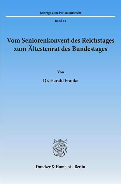 Produktbild: Vom Seniorenkonvent des Reichstages zum &Auml;ltestenrat des Bundestages.