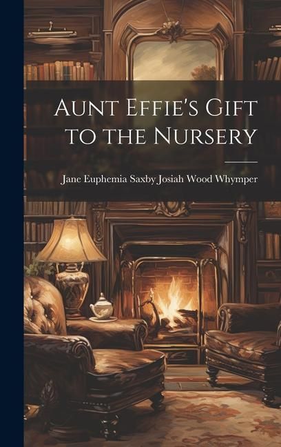 Produktbild: Aunt Effie's Gift to the Nursery