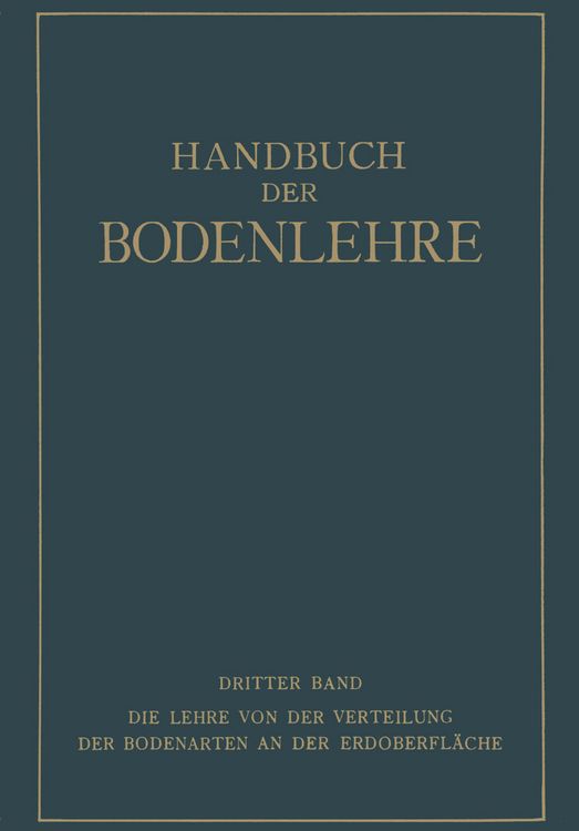 Produktbild: Die Lehre von der Verteilung der Bodenarten an der Erdoberfl&auml;che Regionale und Zonale Bodenlehre
