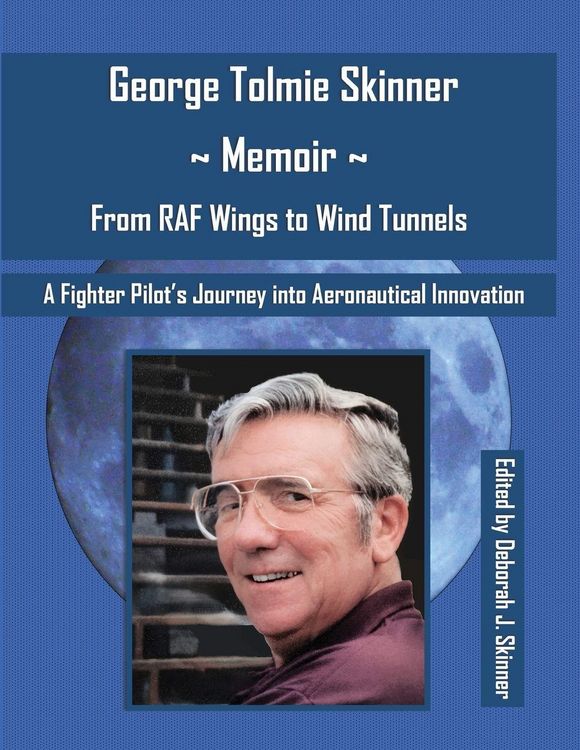 Produktbild: George Tolmie Skinner ~ Memoir From Wings to Wind Tunnels