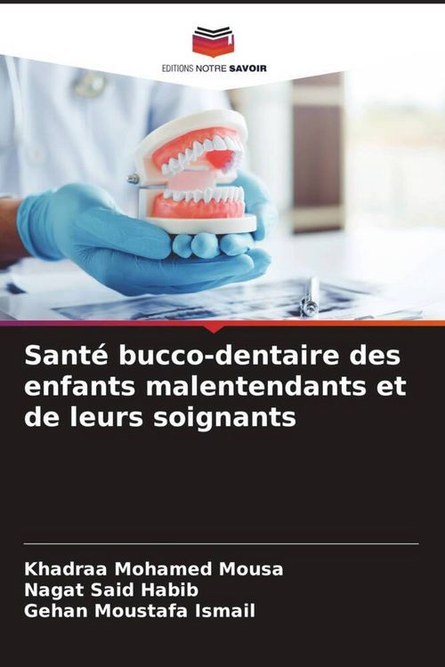 Produktbild: Sant&eacute; bucco-dentaire des enfants malentendants et de leurs soignants