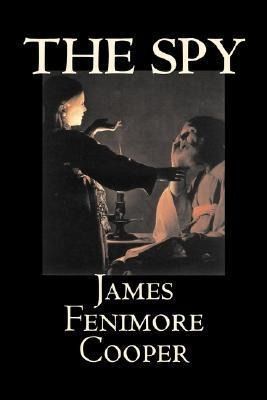 Produktbild: The Spy by James Fenimore Cooper, Fiction, Classics, Historical, Action & Adventure
