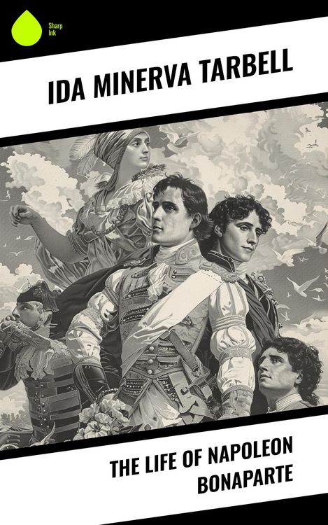 Produktbild: The Life of Napoleon Bonaparte