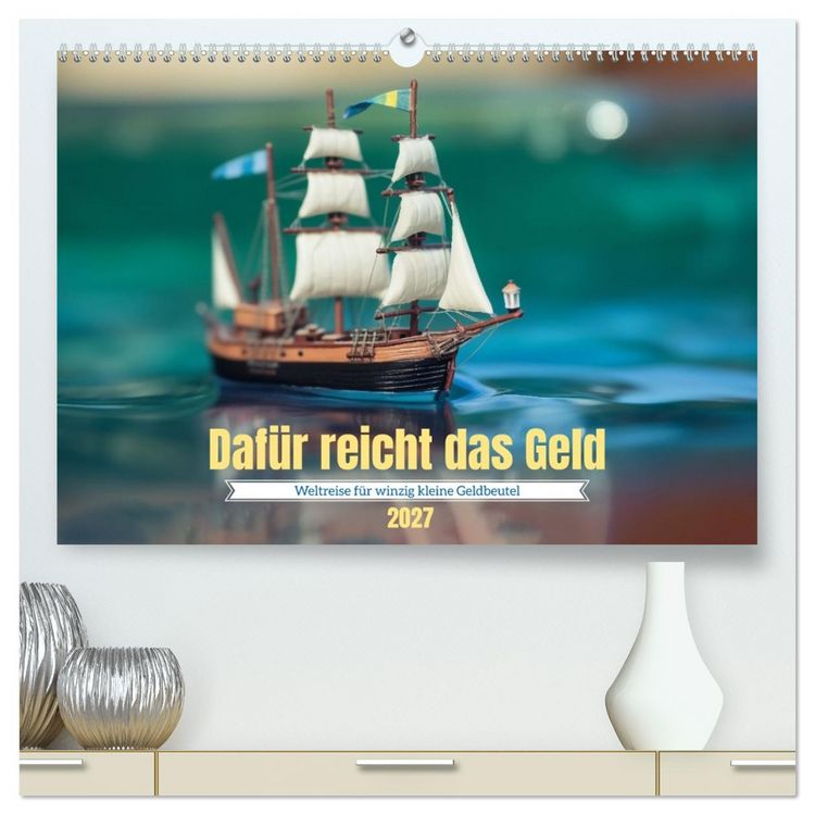 Produktbild: Daf&uuml;r reicht das Geld (hochwertiger Premium Wandkalender 2027 DIN A2 quer), Kunstdruck in Hochglanz