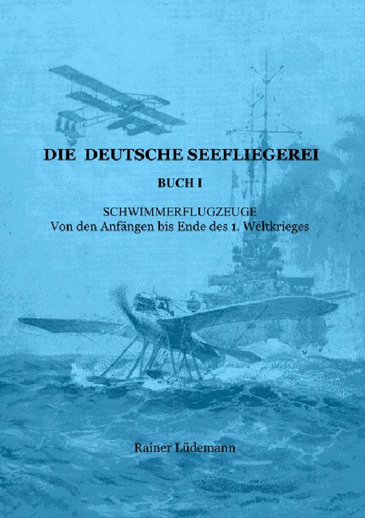 Produktbild: Die deutsche Seefliegerei Buch I