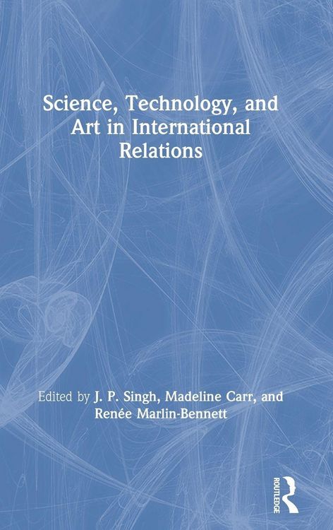 Produktbild: Science, Technology, and Art in International Relations