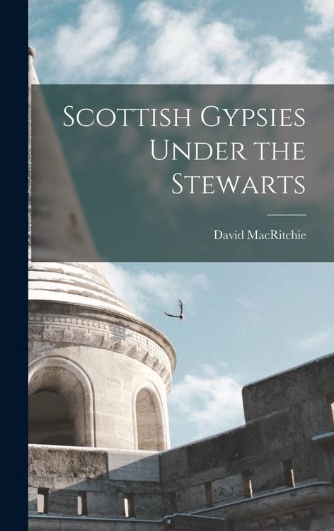 Produktbild: Scottish Gypsies Under the Stewarts