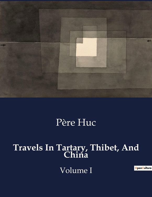 Produktbild: Travels In Tartary, Thibet, And China