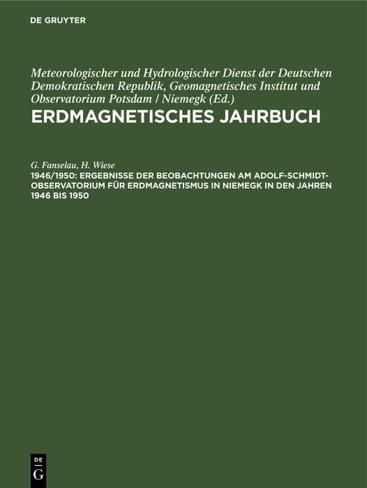 Produktbild: Ergebnisse der Beobachtungen am Adolf-Schmidt-Observatorium f&uuml;r Erdmagnetismus in Niemegk in den Jahren 1946 bis 1950