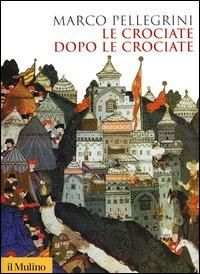 Produktbild: Le crociate dopo le crociate